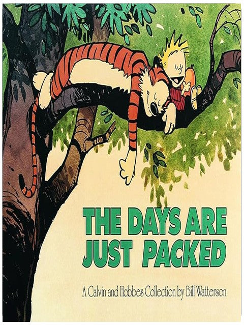 The Days are Just Packed: A Calvin and Hobbes Collection