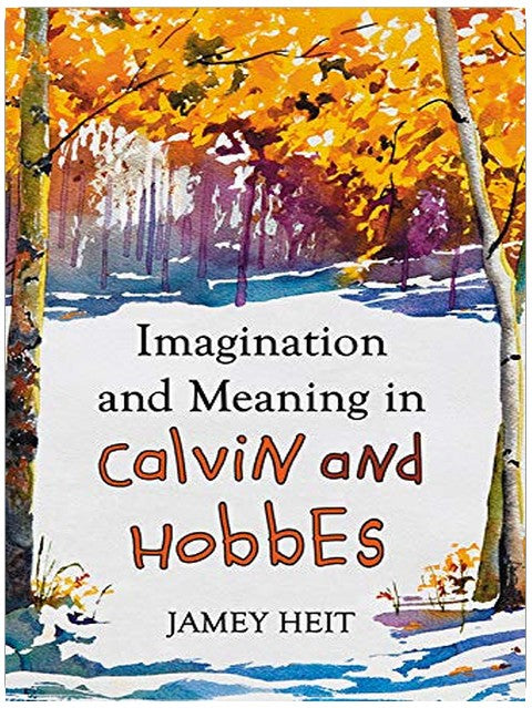 Imagination and Meaning in Calvin and Hobbes