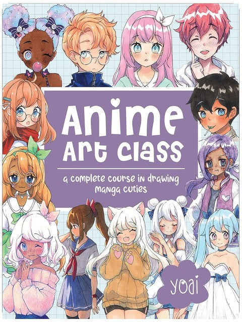 Anime Art Class: A Complete Course in Drawing Manga Cuties (Cute and Cuddly Art)