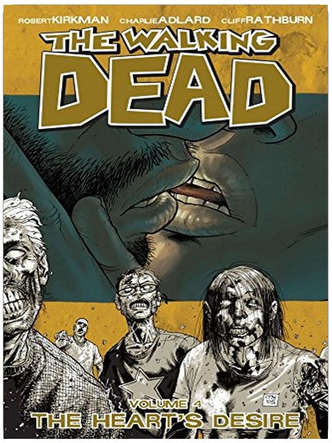 The Walking Dead Vol. 4: The Heart's Desire