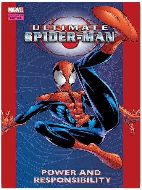 Ultimate Spider-Man Vol. 1: Power & Responsibility (Ultimate Spider-Man (2000-2009))