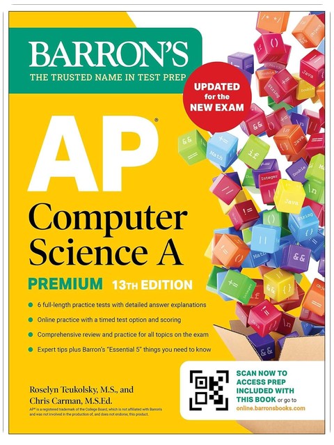 AP Computer Science A Premium, 13th Edition: Prep Book with 6 Practice Tests + Comprehensive Review + Online Practice (2026) (Barron's AP Prep)