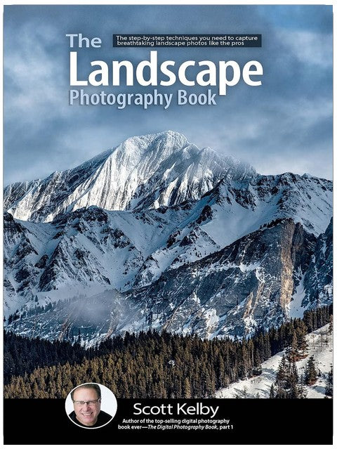 The Landscape Photography Book: The step-by-step techniques you need to capture breathtaking landscape photos like the pros (The Photography Book, 2)