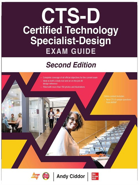 CTS-D Certified Technology Specialist-Design Exam Guide, Second Edition