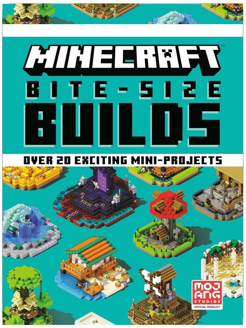 Minecraft: Bite Size-Builds (Over 20 Exciting Mini-Projects)