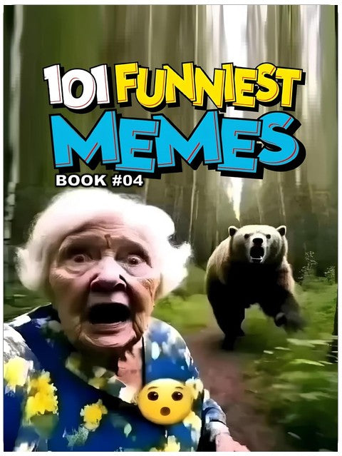 101 FUNNIEST MEMES: BOOK 04