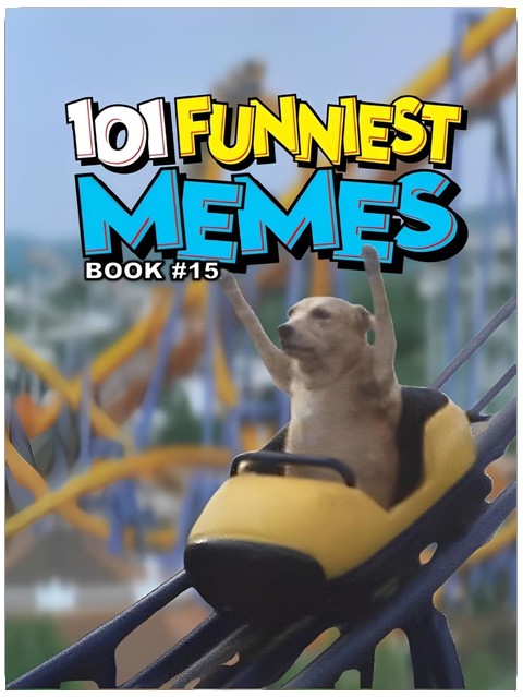 101 FUNNIEST MEMES: BOOK 15
