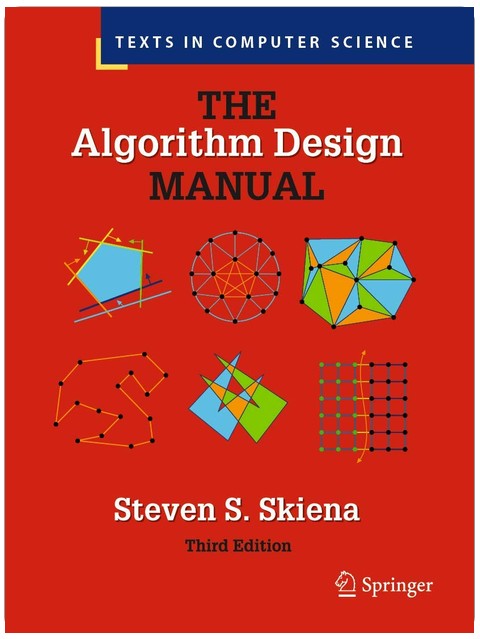 The Algorithm Design Manual (Texts in Computer Science)