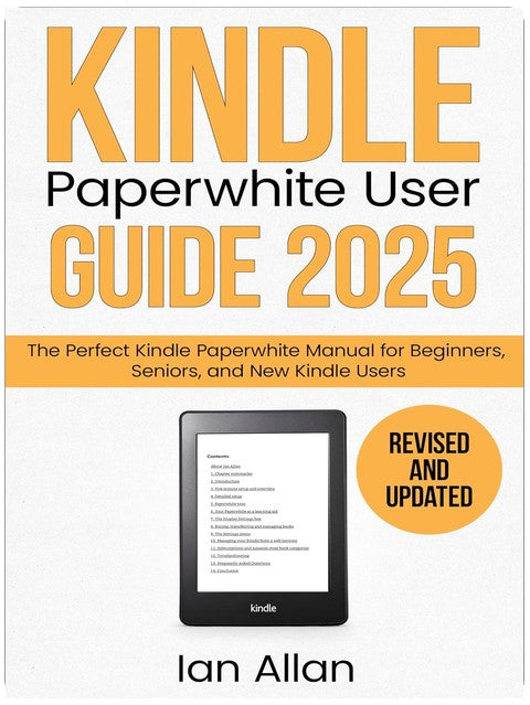 The All-New Kindle Paperwhite User Guide 2025: Step-by-Step Manual for Beginners and Seniors: Setup, Screenshots, Reading, Kindle Unlimited, and ... ... Made Easy (Amazon Kindle Series Book 2)