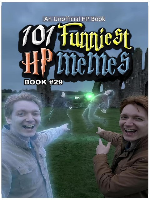 101 FUNNIEST HP MEMES: BOOK 29
