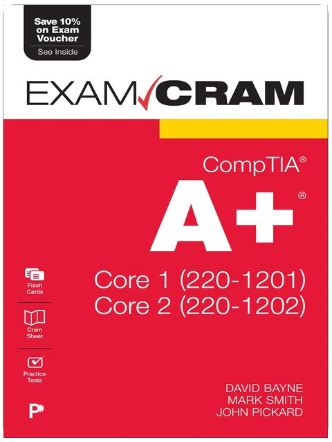 CompTIA A+ Core 1 (220-1201) and Core 2 (220-1202) Exam Cram