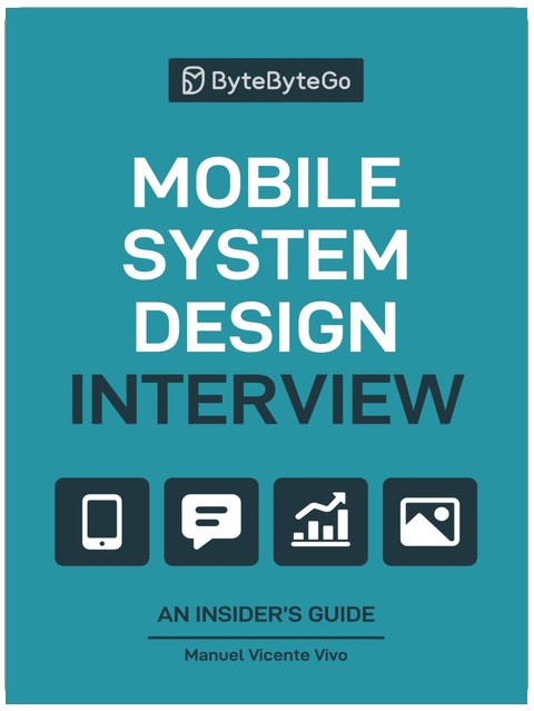 Mobile System Design Interview: An Insider’s Guide