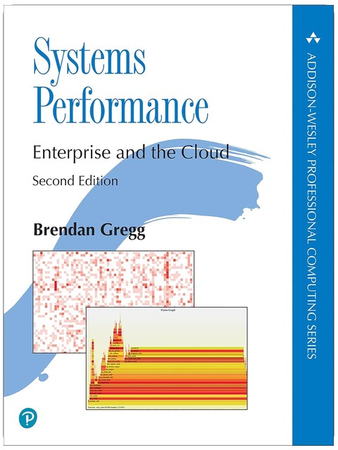 Systems Performance (Addison-Wesley Professional Computing Series)