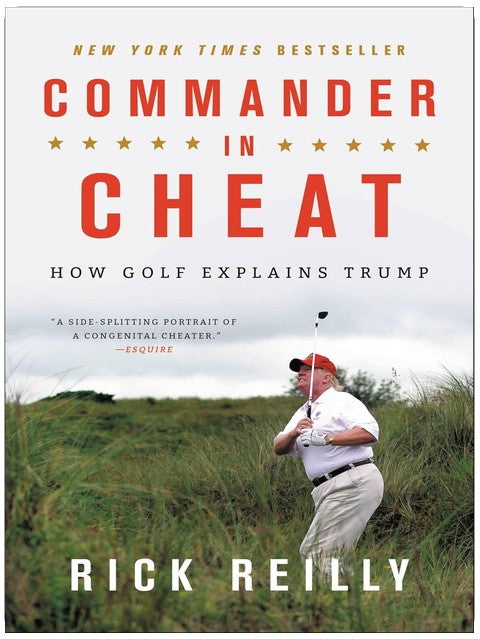 Commander in Cheat: How Golf Explains Trump
