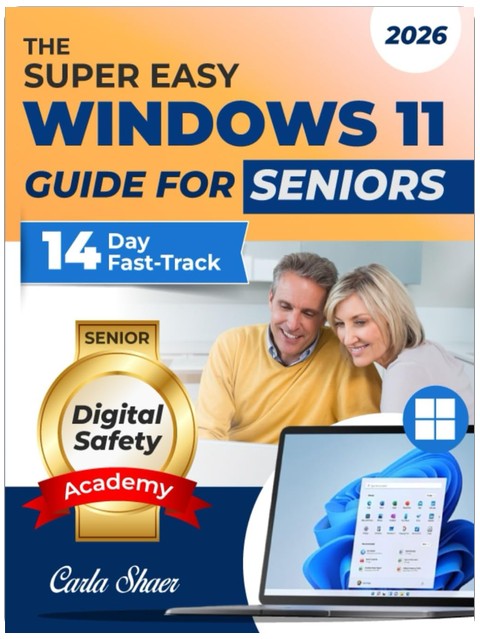 The Super Easy Windows 11 Guide for Seniors: Your Illustrated 14-Day Step-by-Step Program to Finally Use Windows 11 with Confidence—Master Everyday Tasks Quickly, Clearly, and Without Stress