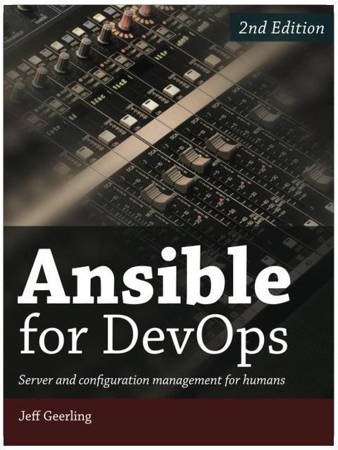 Ansible for DevOps: Server and configuration management for humans