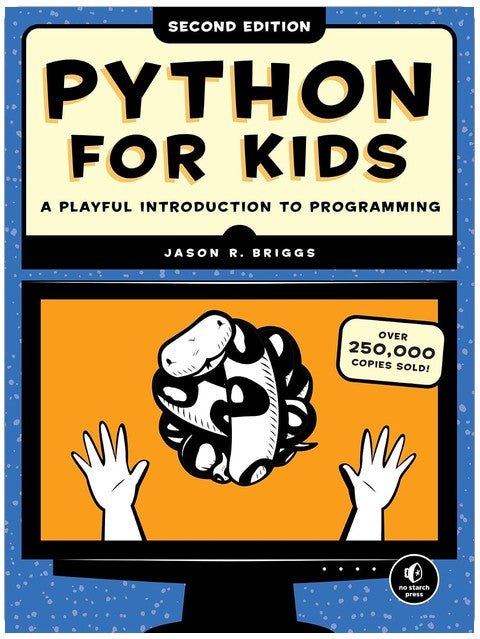 Python for Kids, 2nd Edition: A Playful Introduction to Programming