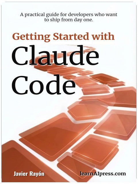 Getting Started with Claude Code: A practical guide for developers who want to ship from day one