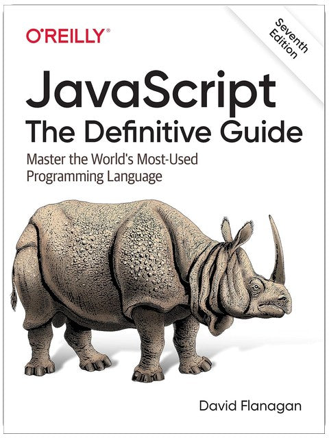 JavaScript: The Definitive Guide: Master the World's Most-Used Programming Language