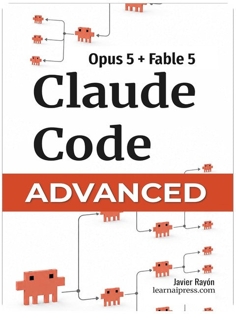Claude Code Advanced: Advanced Agentic Programming for Software Engineers (Claude Code & AI Book 2)