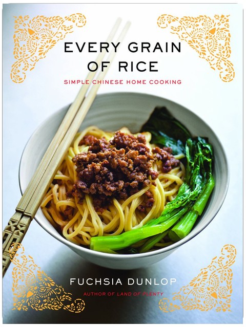 Every Grain of Rice: Simple Chinese Home Cooking