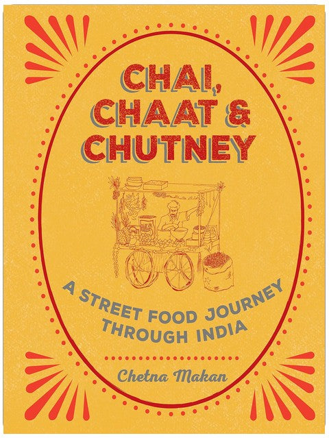 Chai, Chaat & Chutney: A street food journey through India