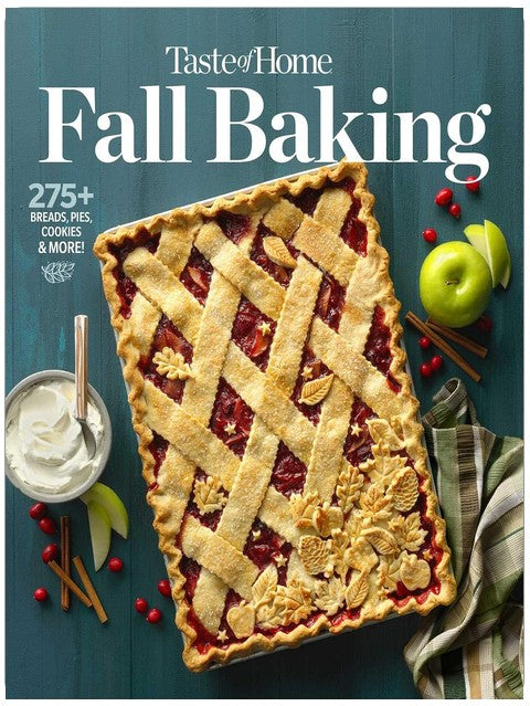 Taste of Home Fall Baking: 275+ Breads, Pies, Cookies and More!