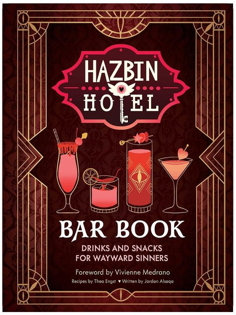 The Hazbin Hotel Bar Book: Drinks and Snacks for Wayward Sinners