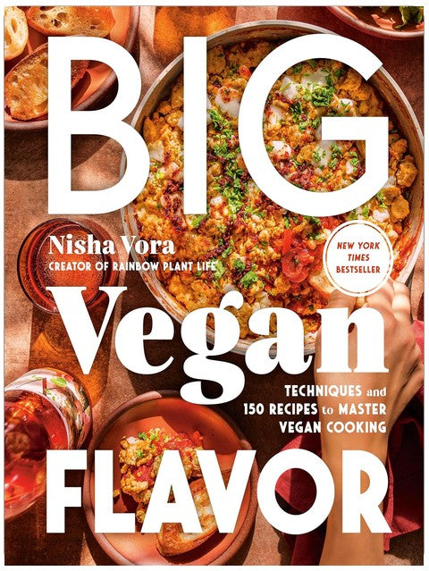 Big Vegan Flavor: Techniques and 150 Recipes to Master Vegan Cooking