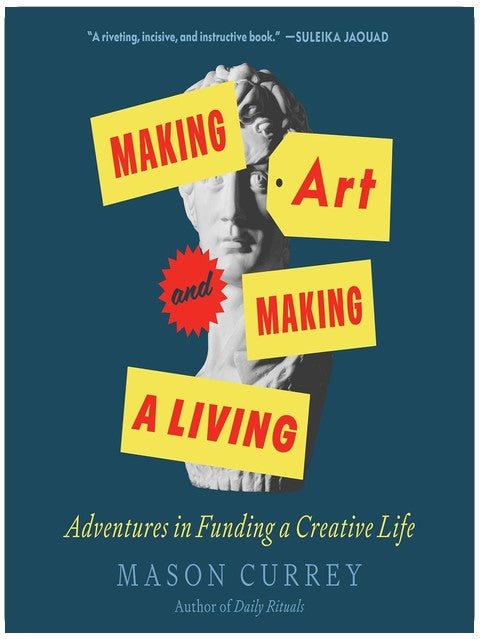 Making Art and Making a Living: Adventures in Funding a Creative Life