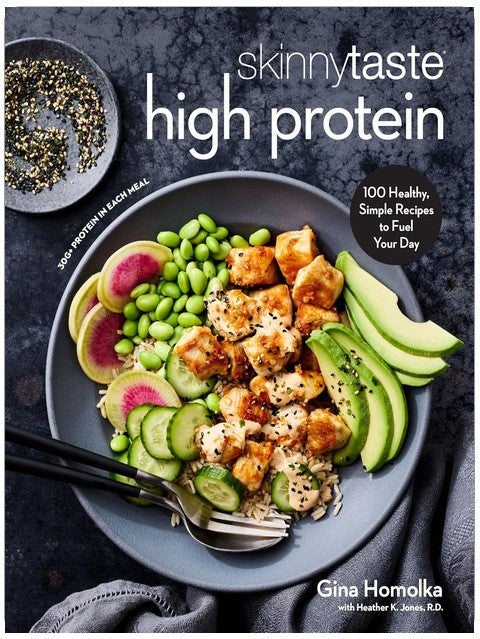 Skinnytaste High Protein: 100 Healthy, Simple Recipes to Fuel Your Day: A Cookbook