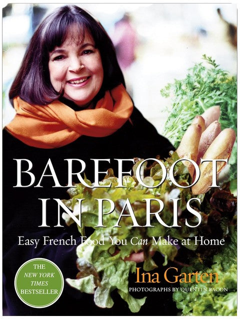 Barefoot in Paris: Easy French Food You Can Make at Home
