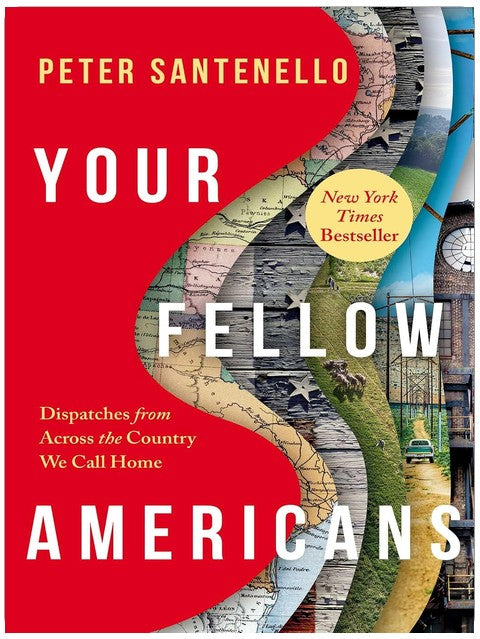 Your Fellow Americans: Dispatches from Across the Country We Call Home