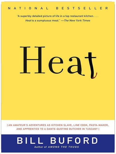 Heat: An Amateur Cook in a Professional Kitchen