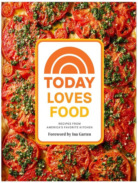 Today Loves Food: Recipes from America’s Favorite Kitchen