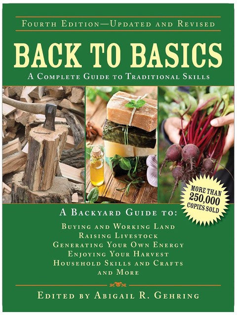 Back to Basics: A Complete Guide to Traditional Skills (Back to Basics Guides)