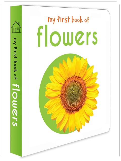 My First Book of Flowers: First Board Book