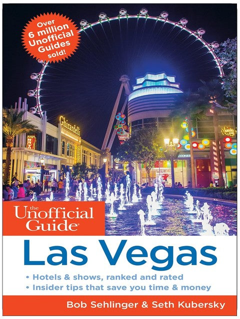 The Unofficial Guide to Las Vegas