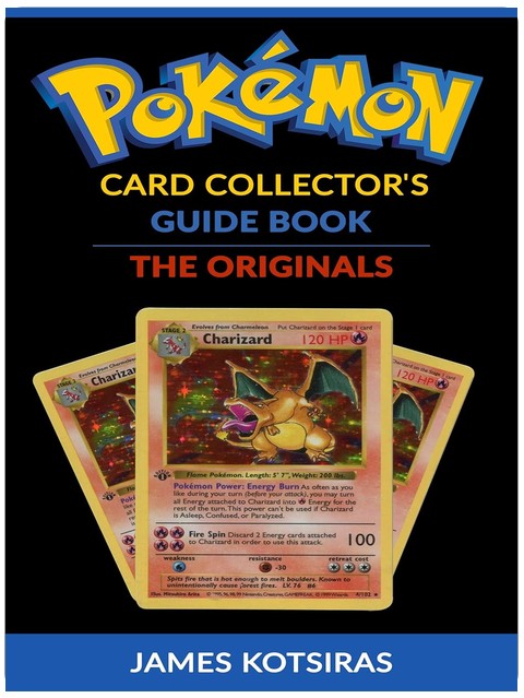 Pokemon Card Collector's Guide Book Unofficial: The Originals
