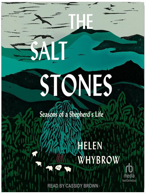 The Salt Stones: Seasons of a Shepherd's Life