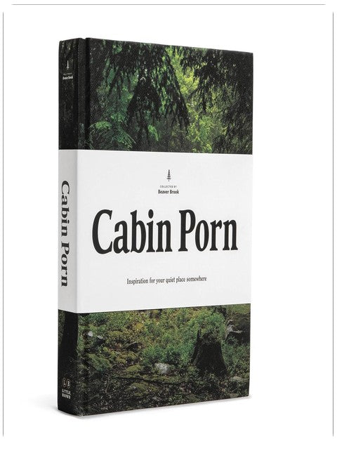 Cabin Porn: Inspiration for Your Quiet Place Somewhere