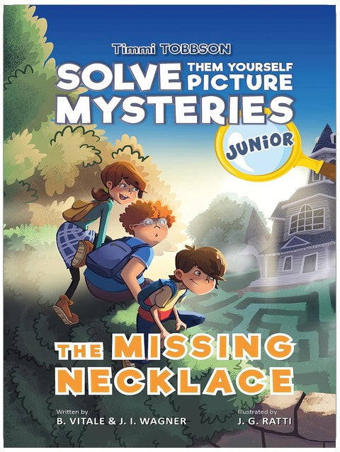 The Missing Necklace: A Timmi Tobbson Junior (6-8) Book for Kids (Solve-Them-Yourself Mysteries Book for Girls and Boys age 6-8) (cover may vary)