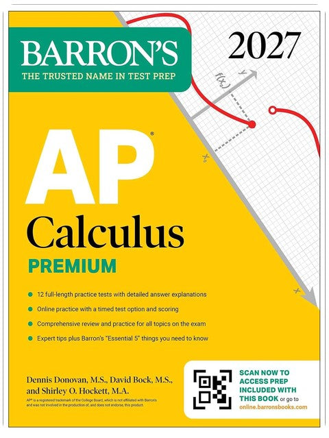 AP Calculus Premium, 2027: Prep Book with 12 Practice Tests + Comprehensive Review + Online Practice (Barron's AP Prep)
