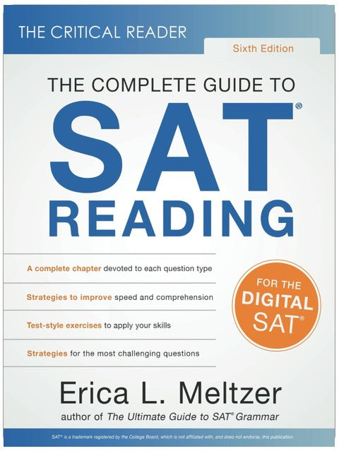 The Critical Reader, Sixth Edition: The Complete Guide to SAT Reading