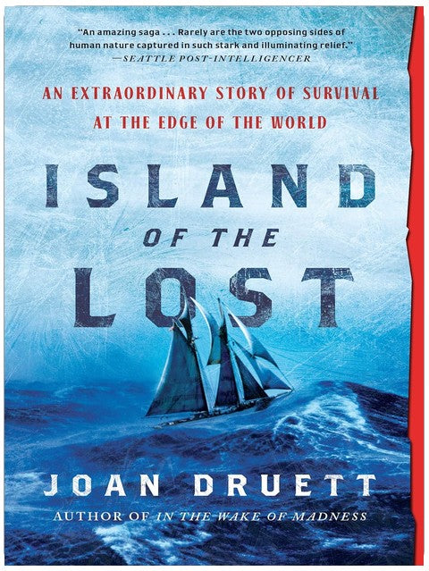 Island of the Lost: An Extraordinary Story of Survival at the Edge of the World