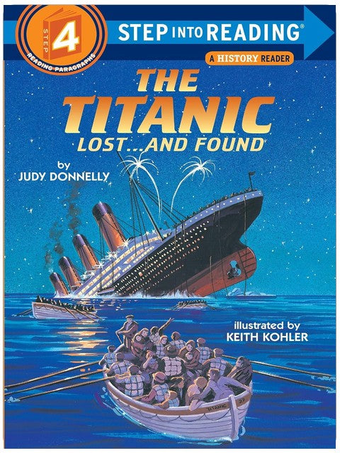 The Titanic: Lost and Found (Step-Into-Reading, Step 4)