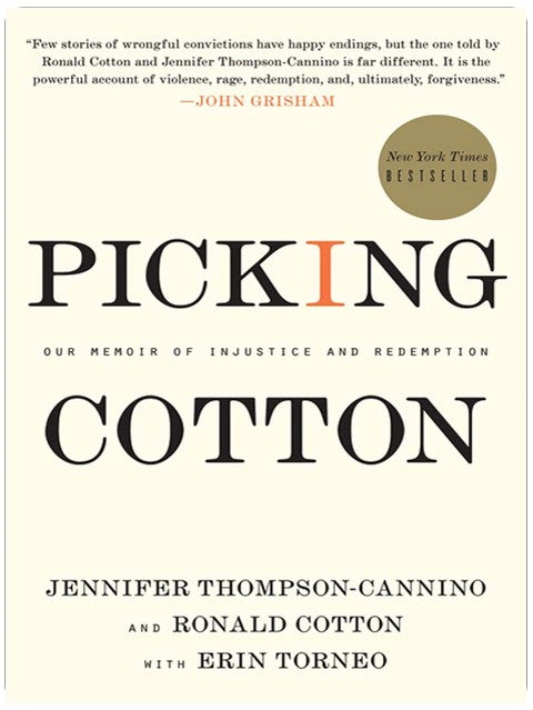 Picking Cotton: Our Memoir of Injustice and Redemption