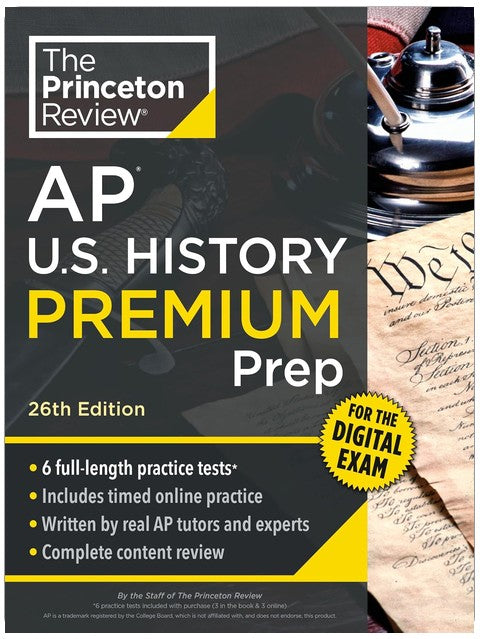 Princeton Review AP U.S. History Premium Prep, 26th Edition: 6 Practice Tests + Digital Practice Online + Content Review (College Test Preparation)