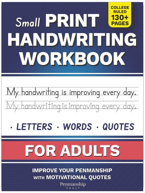 Small Print Handwriting Workbook for Adults: Improve your Penmanship & Writing Skills with Motivational Quotes and Positive Affirmations