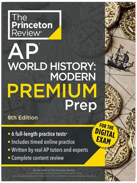 Princeton Review AP World History: Modern Premium Prep, 8th Edition: 6 Practice Tests + Digital Practice Online + Content Review (College Test Preparation)
